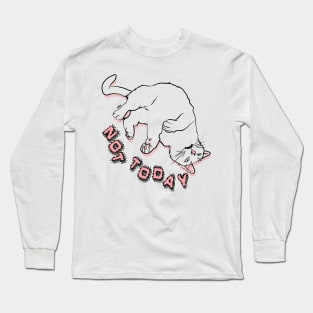 NOT TODAY Cat - Light Long Sleeve T-Shirt